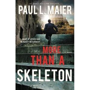 More Than a Skeleton -- Paul L. Maier
